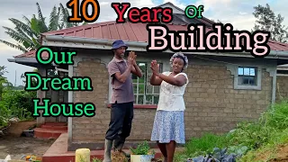 Our 10-Years Dream House: Still Building Step by Step!