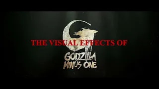 The Visual Effects of Godzilla Minus One