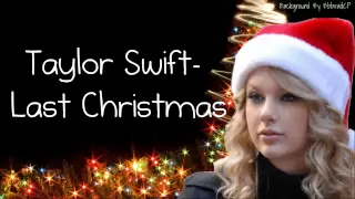 Taylor Swift- Last Christmas (Lyrics)