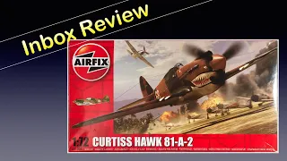 Airfix 1:72 Curtis Hawk 81-A-2 (P-40B)—Kit Unboxing and Review