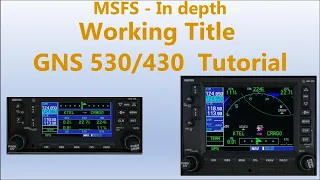 MSFS In-depth Working Title GNS 530/430 Tutorial