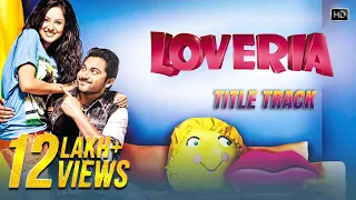 Loveria Title Song | Soham Chakraborty | Puja Banerjee | Samidh Mukherjee | Raja Chanda