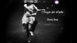 Shanty Deep -  Magie der Liebe