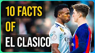 10 Facts You Didn't Know About El Clasico