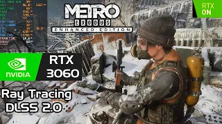 Metro Exodus Enhanced Edition | RTX 3060 | i7 11800H | Extreme graphics | Ray Tracing Ultra | DLSS