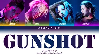 [카드]KARD - GUNSHOT (Han/Rom/Eng Color Coded Lyrics/가사)