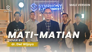 MATI - MATIAN - MAHALINI - MALE VERSION - COVER SYMPHONY ENTERTAINMENT