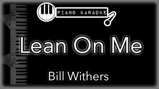 Lean On Me - Bill Withers - Piano Karaoke Instrumental