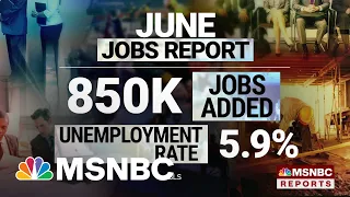U.S. Economy Added 850,000 Jobs In June, Unemployment Rate At 5.9 Percent