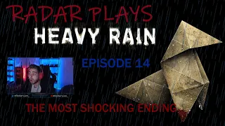 Radar Plays Heavy Rain Live - Ep 14 - FINAL EP!!