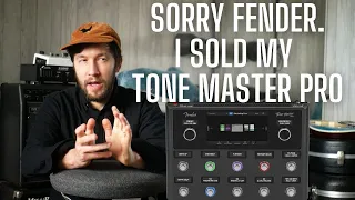 Why I Sold My Fender Tone Master Pro
