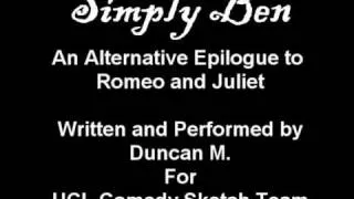 Romeo & Juliet Epilogue Abridged - Benvolio's Rant