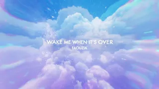 Faouzia - Wake Me When It's Over (New Song)