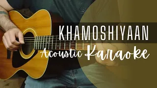 Khamoshiyaan Guitar Karaoke with Lyrics