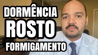 Dormência no rosto e formigamento: o que pode ser?