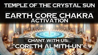 ATLANTIS’ CHANTING CIRCLE : EARTH CORE CHAKRA ALIGNMENT / LIGHT LANGUAGE