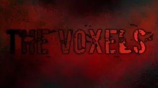 The Voxels Trailer