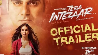 Official Trailer: Tera Intezaar | Sunny Leone | Arbaaz Khan |Raajeev Walia | Bageshree Films