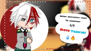 •| Anime characters react to each other | 6/9 | Shoto Todoroki | 🍜 |