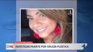 Investigan la muerte de una mujer tras cirugía plástica en Cali