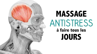 Un massage ANTISTRESS à faire TOUS les jours