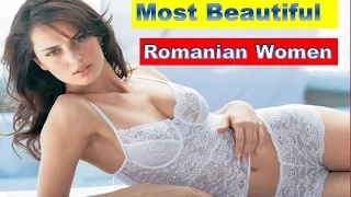 Top 10 Most Beautiful Romanian Women by world top up