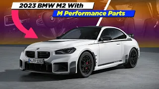 The BMW M Performance Parts (Body Kit) for the new 2023 BMW M2