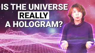 Is the Universe REALLY a Hologram?