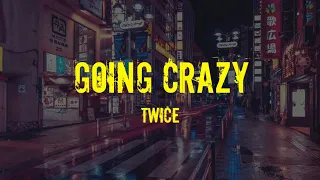 TWICE (트와이스) - Going Crazy (미쳤나봐) Easy lyrics