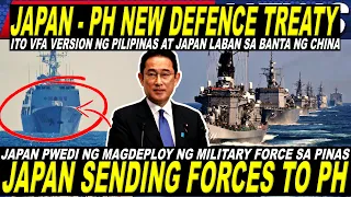 CHINA MAY KATAPAT NA, JAPAN-PILIPINAS [VFA] BAGONG KASUNDUAN, JAPAN FORCES PWEDING E DEPLOY SA PINAS