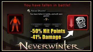 The Serious Penalties of Reviving! (dying) How to Reduce Them Significantly! - Neverwinter M27