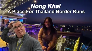 Run For The Border in Thailand. Nong Khai หนองคาย