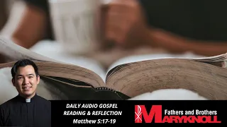 Matthew 5:17-19, Daily Gospel Reading and Reflection | Maryknoll Fathers and Brothers