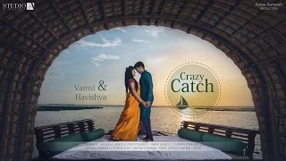 Crazy Catch - {Vamsi & Havishya}