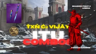 How to play itu like a PRO | Txn Vijay | ITU combos | Shadow Fight 4 Arena