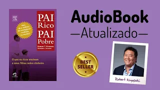 Pai Rico Pai Pobre - AudioBook Completo - AudioLivro Robert Kiyosaki