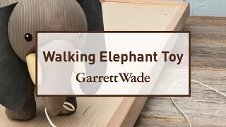Garrett Wade Walking Elephant Toy