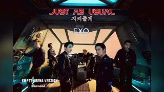 EXO 엑소 '지켜줄게 Just as usual'  (Empty Arena Ver.) 🎧