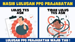 Nasib Lulusan PPG Prajabatan Bila Lulus dan Tidak Lulus ASN 2024 !