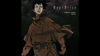 Ergo Proxy OST Opus 2 HQ 13. Deus Ex Machina