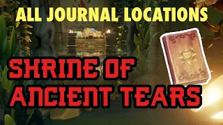 Shrine of Ancient Tears All Journal Locations SEA OF THIEVES