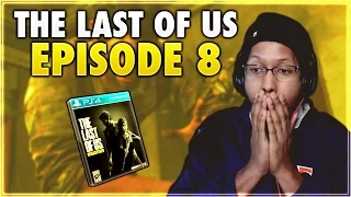 THE LAST OF US | EPISODE #8