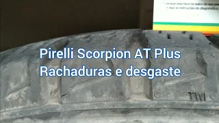 Depoimento - Pneu Pirelli Scorpion AT Plus - 2 anos e meio de uso.