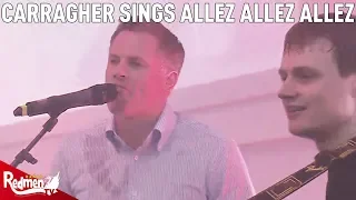 Jamie Carragher Sings Allez Allez Allez and Virgil Van Dijk with Jamie Webster!