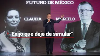 “Exijo que deje de simular": Marcelo Ebrard lanza ultimátum a Morena