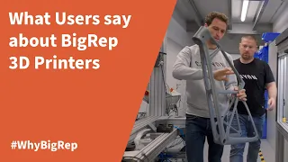 What Users say about BigRep 3D Printers