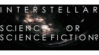 Interstellar: Science or Science Fiction? Episode 3 - Time