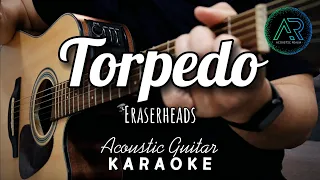 Torpedo by Eraserheads (Lyrics) | Acoustic Guitar Karaoke | TZ Audio Stellar X3