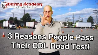 3 Reasons People Pass Their CDL Road Test on the First Try - Driving Academy