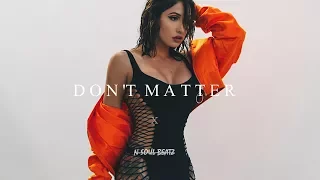 "Don't Matter" - R&B/Hiphop Instrumental/Type beat New2019 (prod.N-SOUL BEATZ)